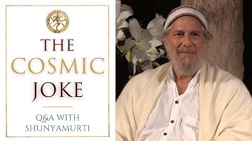God’s Sense of Humor is Liberating - Questions and Answers with Shunyamurti