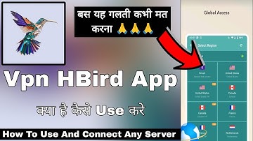 Vpn Hbird Fast Secure Vpn || Vpn HBird App Kaise Use Kare || How To Use Vpn Hbird App || Vpn Hbird