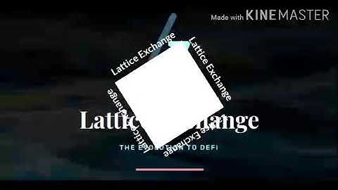LATTICE EXCHANGE: The Revolution To Defi