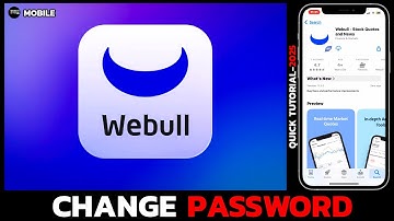 How to Change Password on Webull App (2025 Update)?