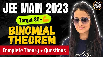 JEE 2023 : BINOMIAL THEOREM for JEE MAINS & ADVANCED | DROPPERS + FRESHERS ONE SHOT | NEHA AGRAWAL
