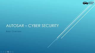 AUTOSAR | CYBER SECURITY | FUNDAMETALS OF CYBER SECURITY | BASIC OVERVIEW