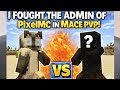 I fought the ADMIN of PixelMC in Mace PvP!