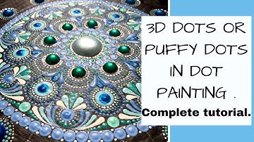 How to make 3D or puffy dots in dot painting. All the tips and tricks for making 3D dots. Dot art.