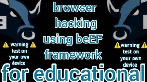 browser hacking using beEF framework | for educational purpose only