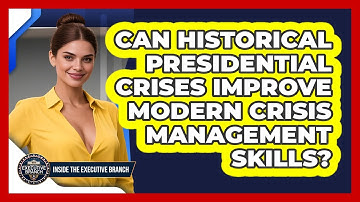 Can Historical Presidential Crises Improve Modern Crisis Management Skills?