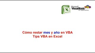 Como restar mes y año en VBA - Tips VBA en Excel