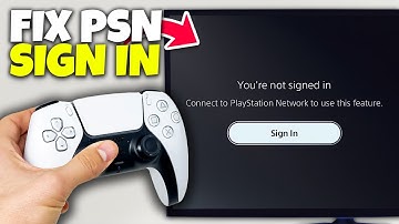 How to Fix You Are Not Signed In: Connect to PlayStation Network Error in PS5 - PSN Easy Guide