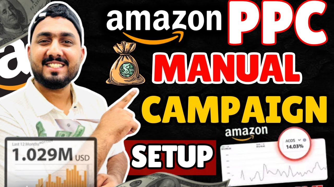 Amazon PPC Advanced Masterclass | Manual Campaign Setup & Optimization ...