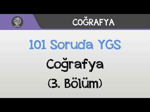 101 Soruda YGS Coğrafya 2016 (3.Bölüm)