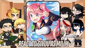 Hashiras react to giyuu as Milim nava | rimuru tempest | Slime | Demon Slayer | Gacha life