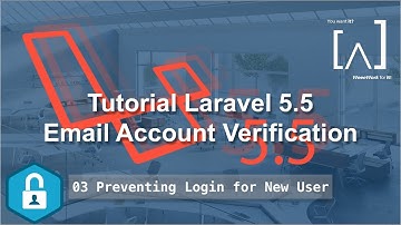 Laravel Email Verification - 03 Preventing Login for New User in Laravel 5.5
