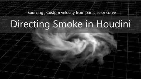 Directing Smoke with Custom Velocity: Houdini 17+