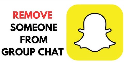 How to Remove Someone from Snapchat Group Chat