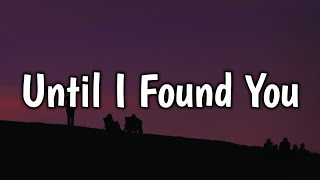 Stephen Sanchez - Until I Found You (Lyrics)