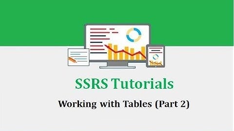 SSRS Tutorials - 4.Working with Tables (Part 2) - Page Size / Header Repeat / Calculated Fields