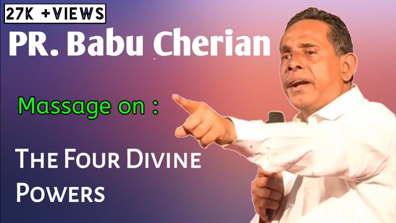 PR. Babu Cherian | Sermon on : The Four Divine Powers | Malayalam Christian Sermon