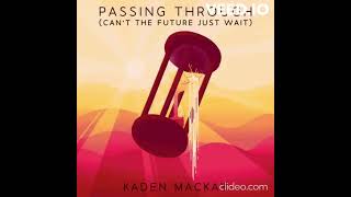 1 Hour of Can't The Future Just Wait x Another Year And The Clock Keeps Ticking by Kaden Mackay