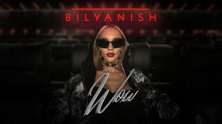 BILYANISH – WOW [OFFICIAL 4K VIDEO] 2024