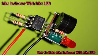 How To Make bike Indicator With bike LED