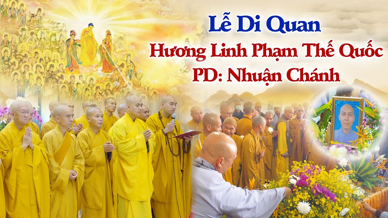 LỄ DI QUAN HL: PHẠM THẾ QUỐC PD: NHUẬN CHÁNH VÀ GIA ĐÌNH ĐỌC TÁC BẠCH CẢM ƠN