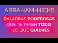 Palabras poderosas que te traen todo lo que quieres ~ Abraham-Hicks en español