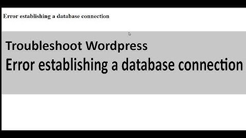 [Fix] Wordpress Error establishing a database connection