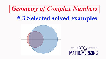 JEE Delight | Geometry of complex number | Circles | #3 Selected solved examples