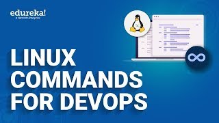 Linux commands for DevOps  |  Linux for DevOps | DevOps Training Video | Edureka Rewind