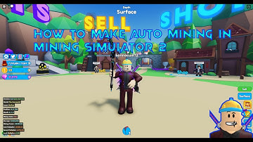 How to make Auto Mining in mining simulator