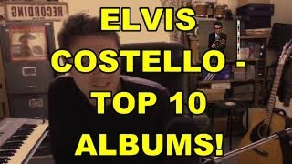 Elvis Costello - Top 10 Albums