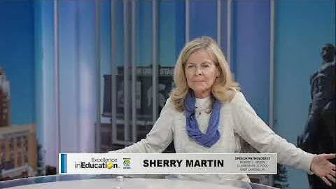 Excellence in Education: Sherry Martin