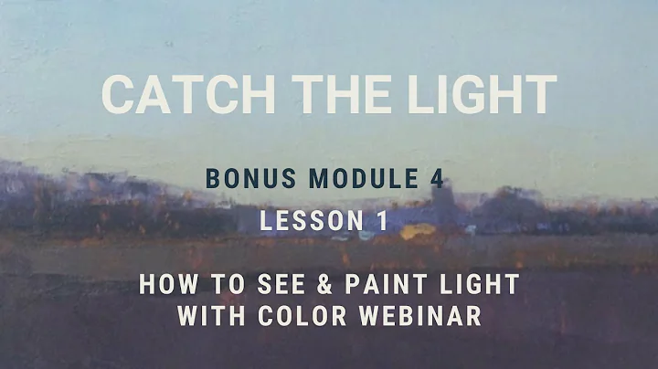 CTL Bonus 4.1 How to See & Paint Light with Color ...