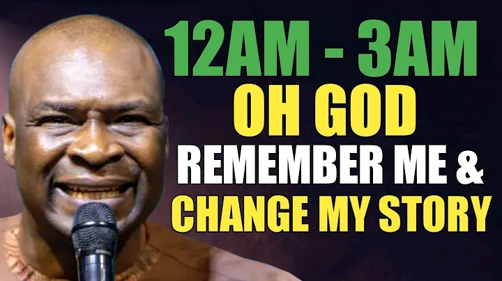 12AM - 3AM BEDTIME PRAYER FOR GOD TO CHANGE YOUR STORY TONIGHT - APOSTLE JOSHUA SELMAN #midnight 