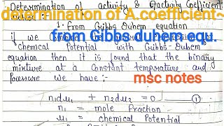 Determination of ACTIVITY AND ACTIVITY COEFFICIENTS | Gibbs duhem equation method |DERIVATION||