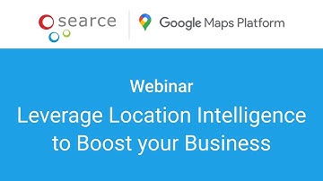 Webinar: Leverage Location Intelligence To Boost Your Business
