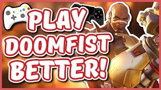 Overwatch - HOW TO PLAY DOOMFIST BETTER ON CONSOLE