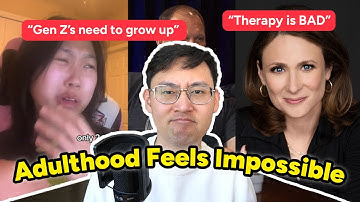 Gen Z is Struggling to Adult... But We