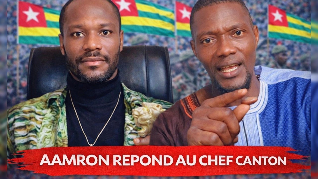 🔥Le Togo mérite mieux regarde jusqu'à la fin AAMRON RÉPLIQUE AU CHEF CANTON: QUI EST LE LÂCHE ?