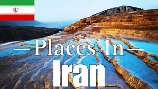 Places In Iran You Must Visit This Year - Travel Guide