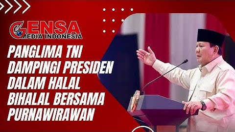 Panglima TNI Dampingi Presiden dalam Halal Bihalal Bersama Purnawirawan #presidenprabowo