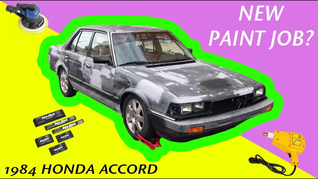 1984 Honda Accord Paint Job Restoration Process (Part 1) YouTube