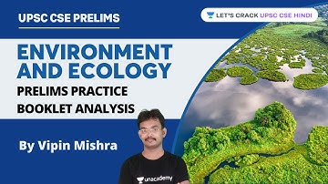 Environment & Ecology Prelims Practice Booklet Analysis | Crack UPSC CSE/IAS | Vipin Mishra