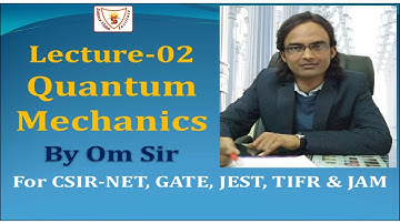 [LIVE Rec] Lec-02| Quantum Mechanics | For NET/JRF, GATE, JEST, TIFR & IIT-JAM | NET Online Coaching