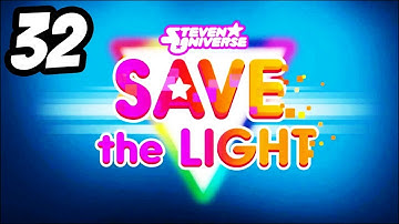 Steven Universe Save The Light | #32