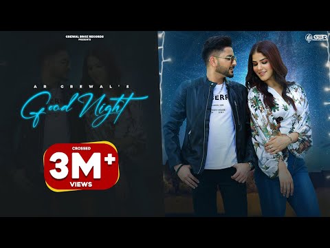 Good Night (Official Music Video) AR Grewal | Aveera Singh Masson | New Punjabi Song 2022 | GBR