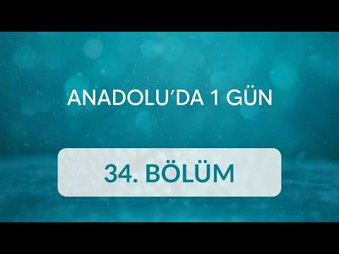 Ömer Erşen (Balıkesir) - Anadolu’da 1 Gün 34. Bölüm