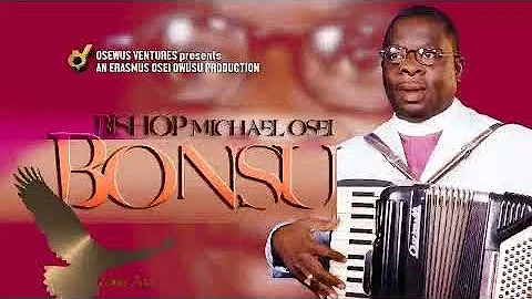 Rev. Michael Osei Bonsu 2024 full song