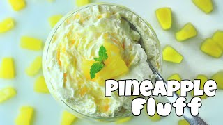 Easy Pineapple Fluff Recipe {4 Ingredients}