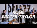 Rosie fratertaylor better days en session tsfjazz 